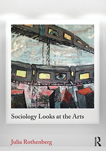 Sociology Looks at the Arts (Contemporary Sociological Perspectives) von Routledge